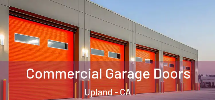  Commercial Garage Doors Upland - CA