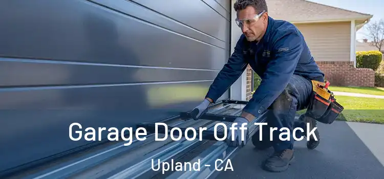  Garage Door Off Track Upland - CA