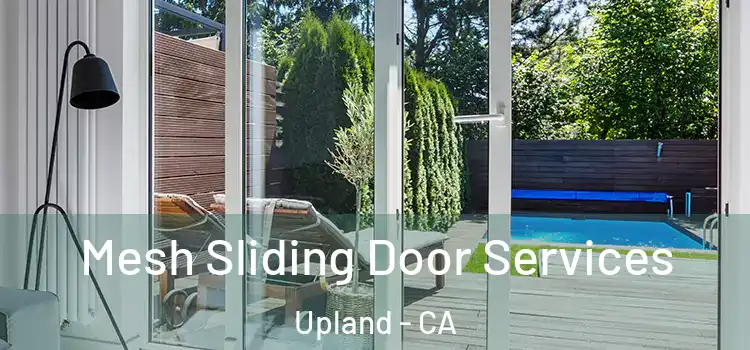 Mesh Sliding Door Services Upland - CA