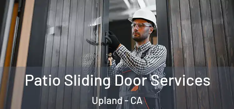 Patio Sliding Door Services Upland - CA