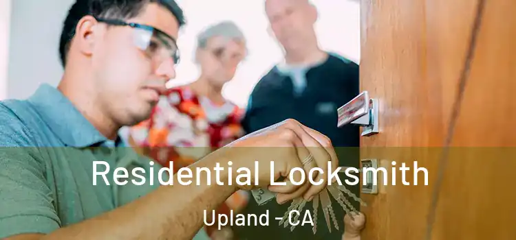 Residential Locksmith Upland - CA